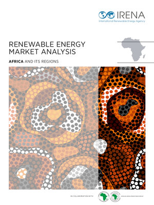 cover image of Renewable Energy Market Analysis: Africa and Its Regions